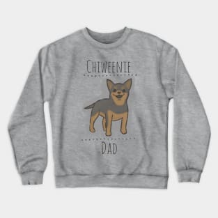 Chiweenie Dad Crewneck Sweatshirt